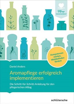 Bild von Anders, Daniel: Aromapflege erfolgreich implementieren