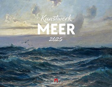 Bild von Ackermann Kunstverlag: Kunstwerk Meer Kalender 2025