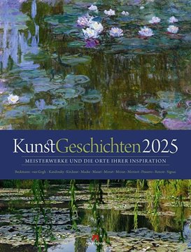 Bild von Ackermann Kunstverlag: KunstGeschichten - Meisterwerke und die Orte ihrer Inspiration Kalender 2025