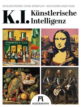 Bild von Ackermann Kunstverlag: K.I. - Künstlerische Intelligenz - Wochenplaner Kalender 2025