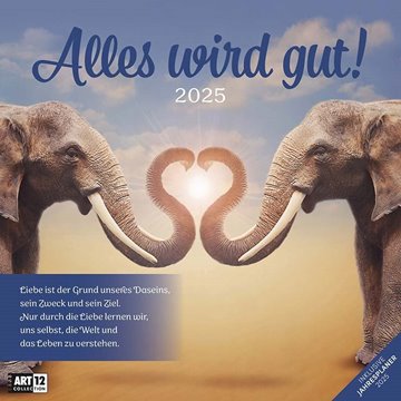 Bild von Ackermann Kunstverlag: Alles wird gut! Kalender 2025 - 30x30