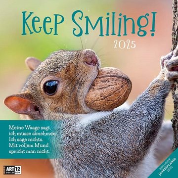 Bild von Ackermann Kunstverlag: Keep Smiling! Kalender 2025 - 30x30