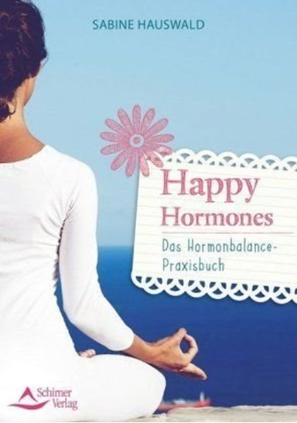 Bild von Hauswald, Sabine: Happy Hormones