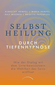 Bild von Hempel, Prof. Dr. Albrecht: Selbstheilung durch Tiefenhypnose