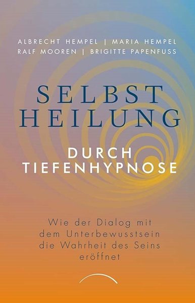 Bild von Hempel, Prof. Dr. Albrecht: Selbstheilung durch Tiefenhypnose