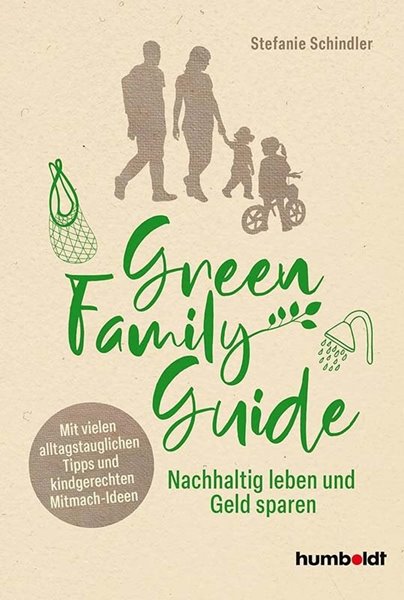 Bild von Schindler, Stefanie: Green Family Guide
