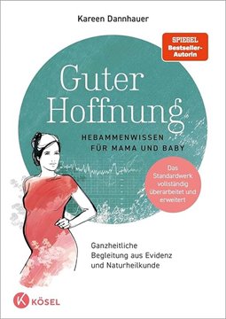 Bild von Dannhauer, Kareen: Guter Hoffnung - Hebammenwissen für Mama und Baby