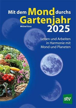 Bild von Gros, Michel: Mit dem Mond durchs Gartenjahr 2025