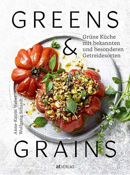 Bild von Weber, Anne-Katrin: Greens & Grains