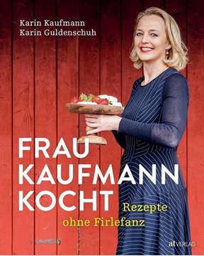 Bild von Kaufmann, Karin: Frau Kaufmann kocht Rezepte ohne Firlefanz