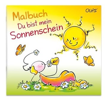 Bild von Hörtenhuber, Kurt: Oups Malbuch - Du bist mein Sonnenschein