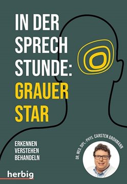 Bild von Grohmann, Carsten: In der Sprechstunde: Grauer Star; Erkennen - verstehen - behandeln