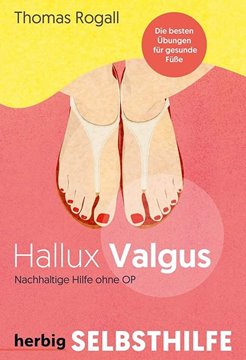 Bild von Rogall, Thomas: Hallux Valgus - Nachhaltige Hilfe ohne OP