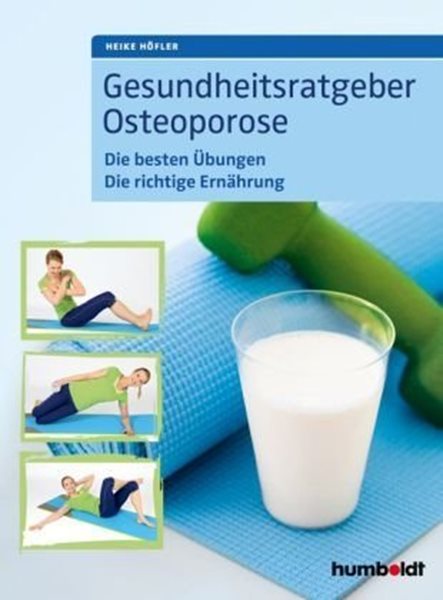 Bild von Höfler, Heike: Gesundheitsratgeber Osteoporose