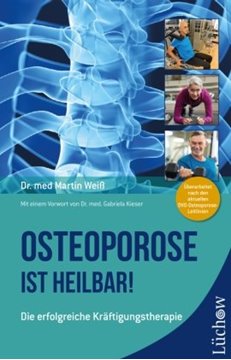 Bild von Weiß, Martin: Osteoporose ist heilbar!