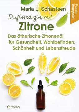 Bild von Schasteen, Maria L.: Duftmedizin mit Zitrone