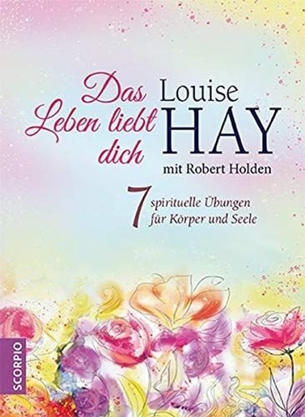 Bild von Hay, Louise: Das Leben liebt dich