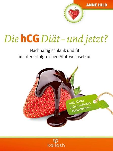 Bild von Hild, Anne: Die hCG Diät - und jetzt?