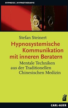 Bild von Steinert, Stefan: Hypnosystemische Kommunikation mit inneren Beratern