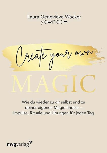 Bild von Wacker, Laura Geneviéve: Create your own MAGIC