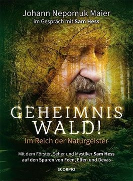 Bild von Maier, Johann Nepomuk: Geheimnis Wald! - Im Reich der Naturgeister