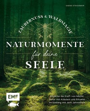 Bild von Strassmair, Sabine: Zaubernuss und Waldmagie - Naturmomente für deine Seele