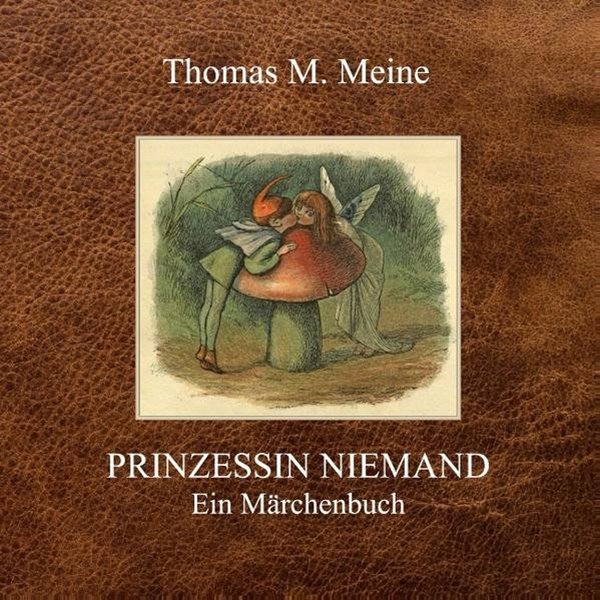 Bild von Meine, Thomas M. (Hrsg.): Prinzessin Niemand
