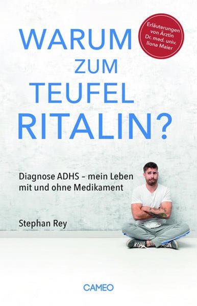 Bild von Rey, Stephan: Warum zum Teufel Ritalin?