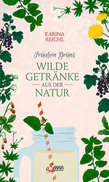 Bild von Nouman, Karina: Fräulein Grüns wilde Getränke aus der Natur