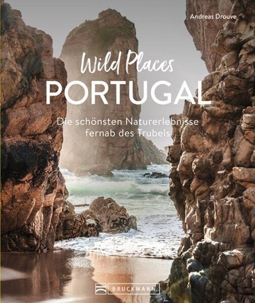 Bild von Drouve, Andreas: Wild Places Portugal