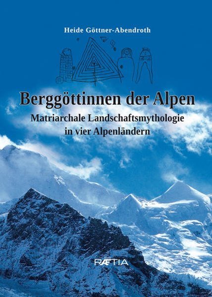 Bild von Göttner-Abendroth, Heide: Berggöttinnen der Alpen