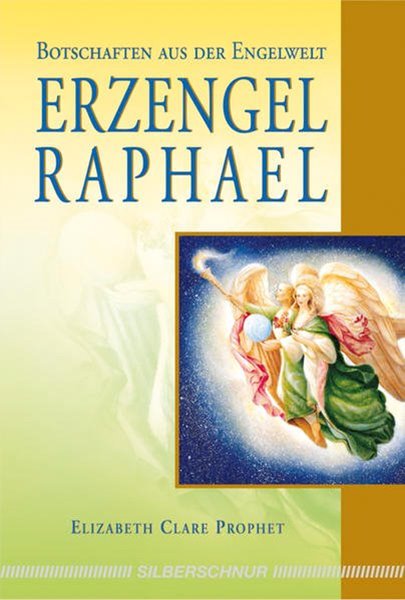 Bild von Prophet, Elizabeth Clare: Erzengel Raphael