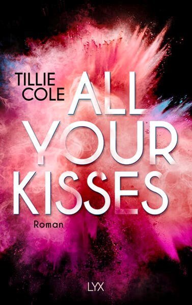 Bild von Cole, Tillie: All Your Kisses