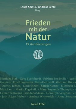 Bild von Lentz, Andreas (Hrsg.): Frieden mit der Natur
