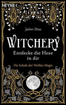 Bild von Diaz, Juliet: Witchery - Entdecke die Hexe in dir