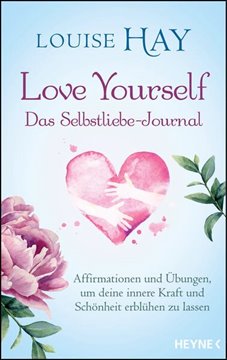 Bild von Hay, Louise: Love Yourself - Das Selbstliebe-Journal