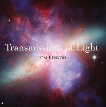 Bild von Kenyon, Tom: Transmissions of Light. Lichtübertragungen
