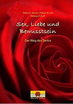 Bild von Sievers, Sakina K.: Sex, Liebe und Bewusstsein