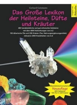Bild von Gutzmann, Gerhard: Das grosse Lexikon der Heilsteine, Düfte und Kräuter