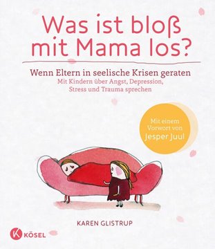Bild von Glistrup, Karen: Was ist bloß mit Mama los?